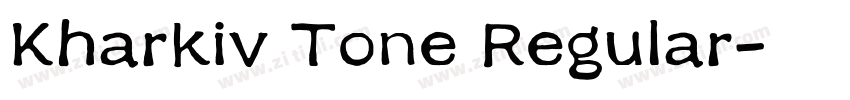 Kharkiv Tone Regular字体转换 Kharkiv Tone Regular字体转换